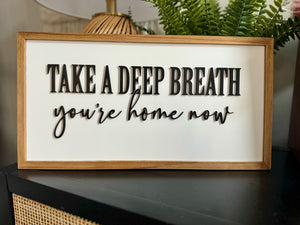 Take a deep breath sign