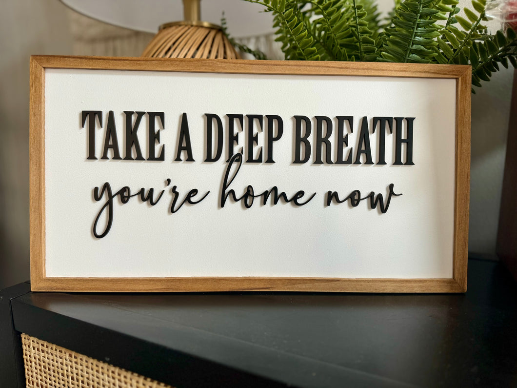 Take a deep breath sign